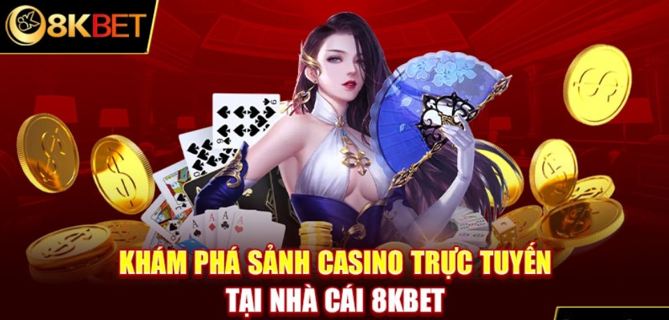 khám phá sảnh casino online 8kbet