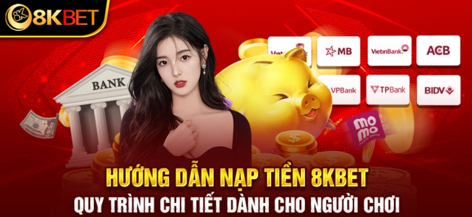 hướng dẫn cách nạp tiền 8kbet