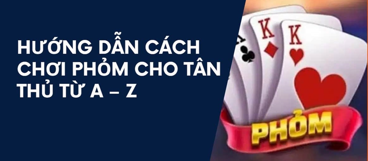 Cách chơi bài phỏm online 8kbet