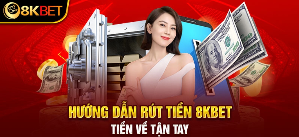 hướng dẫn rút tiền 8kbet