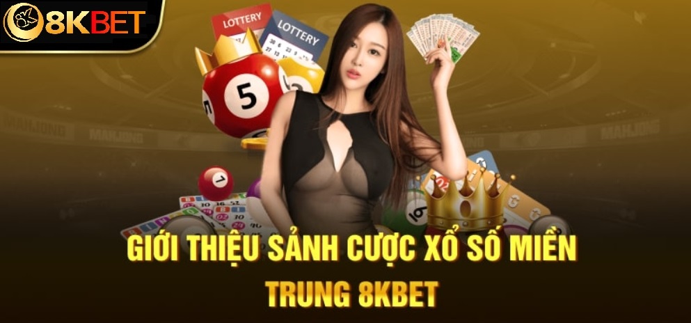 giới thiệu xổ số miền trung 8kbet